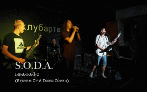SODA - I-E-A-I-A-O (System Of A Down cover)