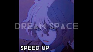 dvrst - dream space. speed up