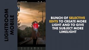 Editing with Selective Tools in LIGHTROOM MOBILE | Android | iPhone