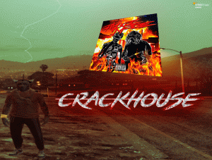 CRACKHOUSE ?| GTA 5 RP