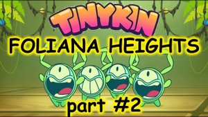 Tinykin | Gameplay Walkthrough - Part Two | No Commentary | Перевал Чудачии
