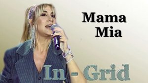 In Grid - Mama Mia
