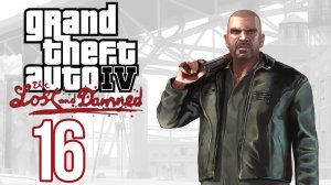 GTA 4 EFLC Проходняк: The Lost and Damned Миссия #16 Shifting Weight