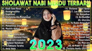 SHOLAWAT NABI MERDU TERBARU 2023 BIKIN ADEM HATI - SHOLAWAT NABI TERPOPULER 2023 PENENANG PIKIRAN