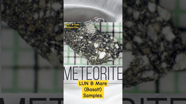 LUN - B (Mare Basalt Meteorite) Samples. #meteorite #meteor