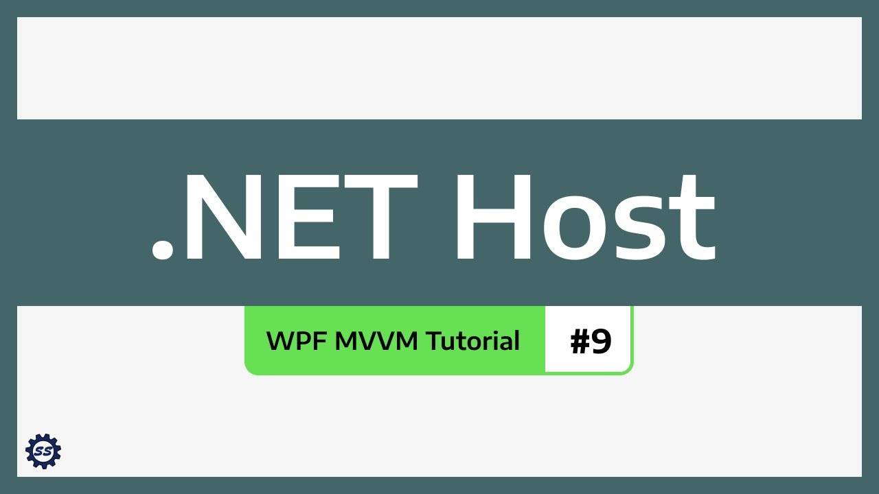 [SingletonSean]  NET Generic Host - WPF MVVM TUTORIAL #9