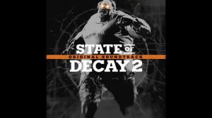 30. Homestead | State of Decay 2 OST