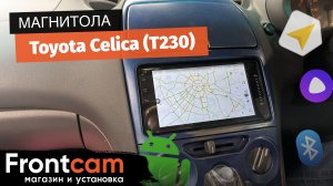 Автомагнитола  для Toyota Celica  (T230) на ANDROID