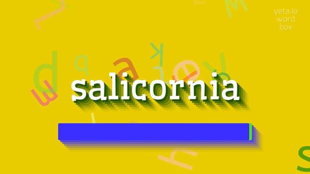 SALICORNIA - HOW TO PRONOUNCE SALICORNIA? #salicornia