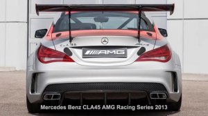 #4882. Mercedes Benz CLA45 AMG Racing Series 2013 (потрясающее видео)