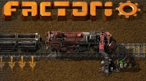 Рельсы-рельсы ★ Factorio # 6