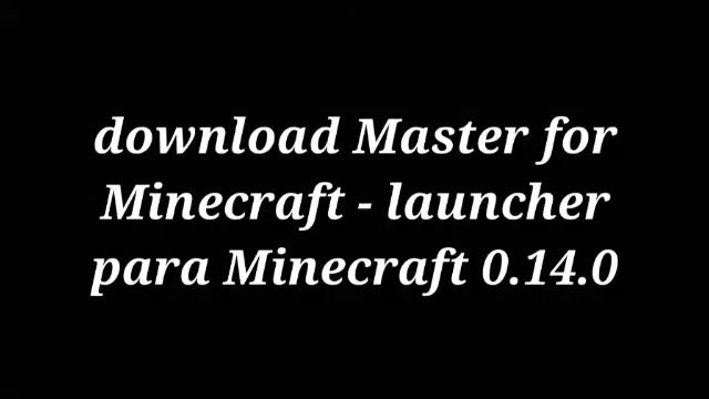 Download Master for Minecraft - launcher смотреть онлайн