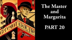The Master and Margarita - #20/33 - Mikhail Bulgakov - Ма́стер и Маргари́та