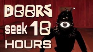 ROBLOX DOORS OST - 10 HOURS - Here I Come (Seek Chase Theme) - Full Soundtrack