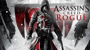 Жизнь ассасина. Assassin’s Creed Rogue (Игрофильм) # 1