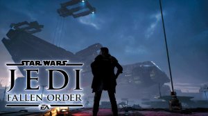 Star Wars Jedi: Fallen Order | Начала пути