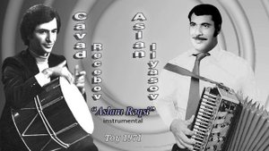 Cavad Recebov & Aslan Ilyasov ,,ASLANI REQSI,, Toy yazisi 1971 ci il