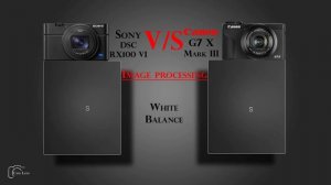 Sony DSC RX100 VI vs Canon G7 X Mark III