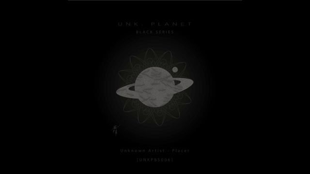 Unknown Artist - Placer [UNKPBS006] смотреть онлайн
