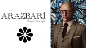 Arazbari | Uzeyir Hajibeyli | Üzeyir Hacıbəyli l Аразбары | Узеир Гаджибеков