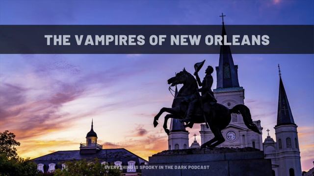 The Vampires of New Orleans смотреть онлайн