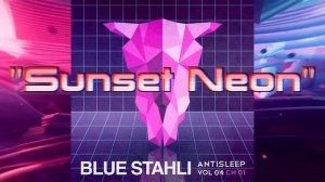 Blue Stahli - Sunset Neon