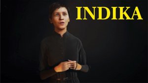 INDIKA ► ФИНАЛ #6