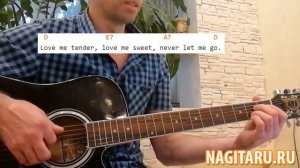 Elvis Presley - "Love me tender". Аккорды и разбор | Песни под гитару - Nagitaru.ru