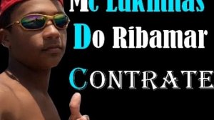 Mc Lukinhas Do Ribamar - Contrate - ID:966*22224