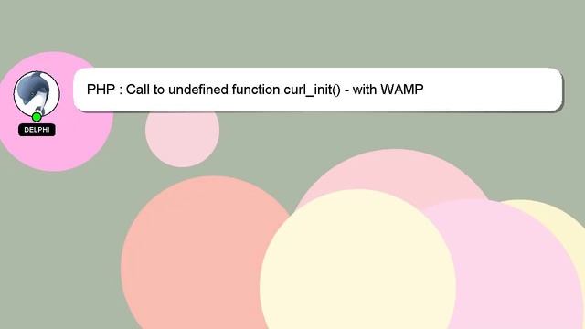 PHP : Call to undefined function curl_init() - with WAMP
