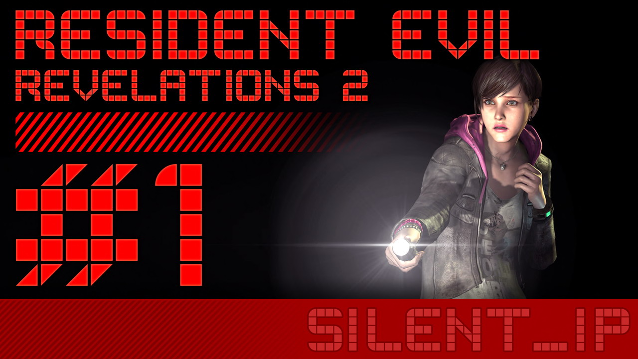 Прохождение resident revelation 2. Resident Evil Revelations прохождение. Silentip.