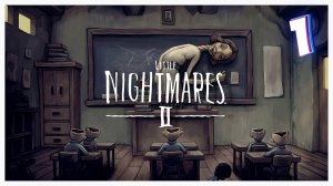 Фарфоровые школьники | Little Nightmares II #1