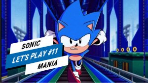 МЕТАЛЛИЧЕСКОЕ БЕЗУМИЕ ЭГГМАНА. Sonic Mania. Прохождение #11