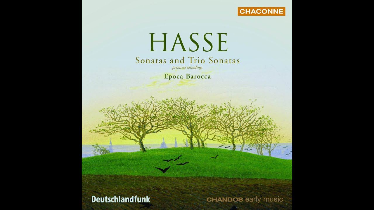 Johann Adolph Hasse - Sonatas and Trio Sonatas смотреть онлайн