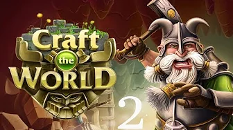 ОБЖИВАЕМСЯ - #2 Прохождение и обзор Craft The World