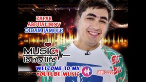Zafar Abdualimov - Didam jamole...
Зафар Абдуалимов - Дидам чамоле