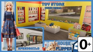 Хаус Флиппер 2 - Английский - House Flipper 2 - Mini Mall Toystore, Sandbox build - Speedbuild