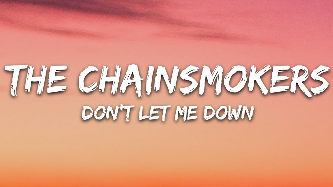 The Chainsmokers - Don't Let Me Down (Lyrics / Песня с текстом / Караоке) ft. Daya