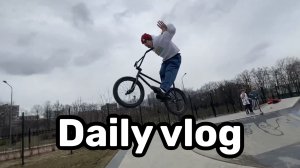 Daily bmx vlog