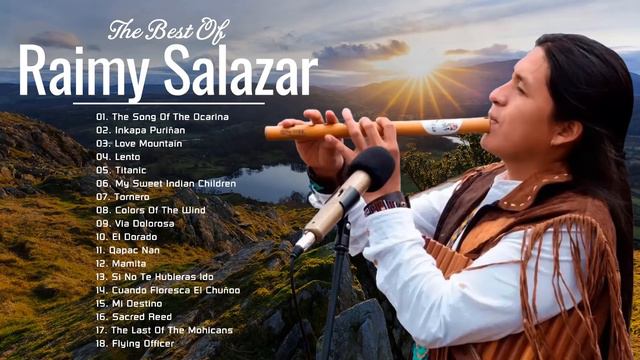 Raimy Salazar Full Album 2022 - Best Songs Of Raimy Salazar - Pan Flute Music 2022 смотреть онлайн
