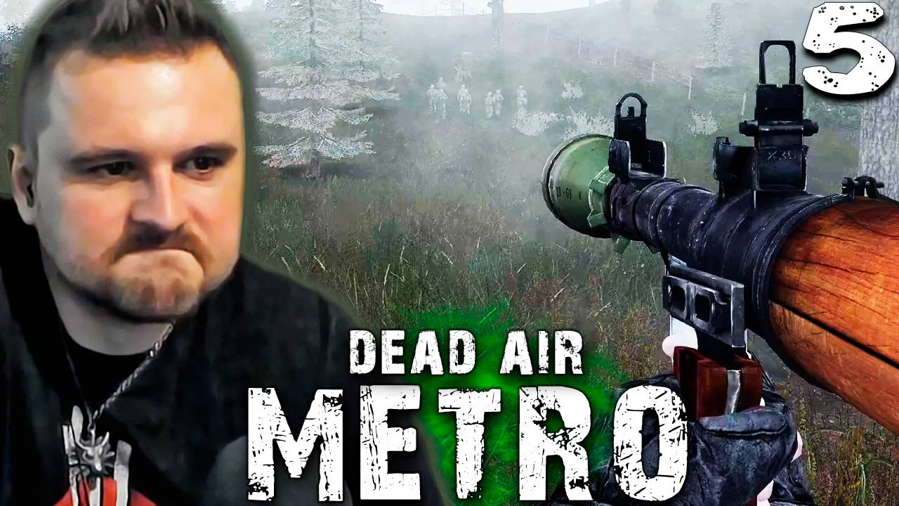 НЕ ПОПАДАЙСЯ НА ГЛАЗА ВОЕННЫМ (5) ► S.T.A.L.K.E.R. Dead Air Metro