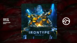 Irontype - Lose My Mind [Neuropunk Records]