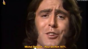 Michel Delpech - Pour Un Flirt 1971