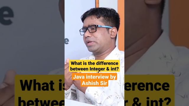 What is the difference between Integer and int? by Ashish Sir #integer #datatypesinjava #java