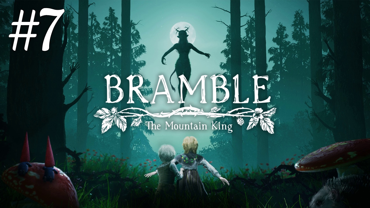 Затмение ► Bramble: The Mountain King #7