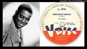 Art Tatum - Summertime - Gershwin Medley (1945)