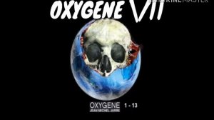 OXYGENE 7 Jean MICHEL Jarre