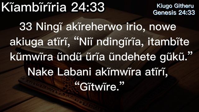 Kiugo kia Ngai - Kiambiriria 24 (Genesis 24 - Kikuyu Bible Online) смотреть онлайн