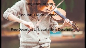 Bahubali 1 Music Ringtone | Hindi Ringtones | Ringtone Hubs