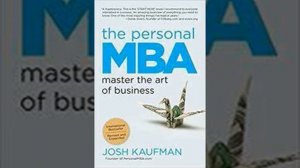 The Personal MBA by Josh Kaufman Book Summary - Review (AudioBook)